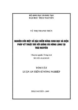 Tóm tắt Luận án Nghiên cứu một số đặc điểm nông sinh học và biện pháp kỹ thuật đối với giống vải Hùng Long tại Thái Nguyên