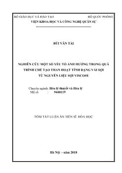 Tóm tắt Luận án Nghiên cứu một số yếu tố ảnh hưởng trong quá trình chế tạo than hoạt tính dạng vải sợi từ nguyên liệu sợi Viscose
