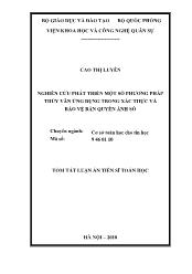 Tóm tắt Luận án Nghiên cứu phát triển một số phương pháp thủy vân ứng dụng trong xác thực và bảo vệ bản quyền ảnh số