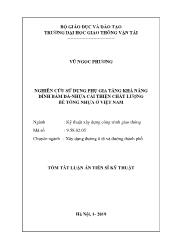 Tóm tắt Luận án Nghiên cứu sử dụng phụ gia tăng khả năng dính bám đá-Nhựa cải thiện chất lượng bê tông nhựa ở Việt Nam