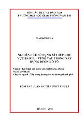 Tóm tắt Luận án Nghiên cứu sử dụng xỉ thép khu vực Bà Rịa – Vũng Tàu trong xây dựng đường ô tô