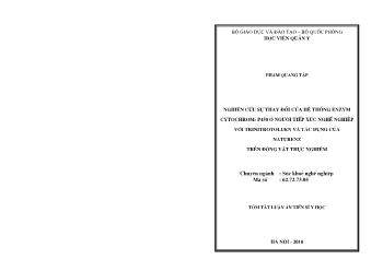 Tóm tắt Luận án Nghiên cứu sự thay đổi của hệ thống Enzym Cytochrom- P450 ở người tiừế xúc nghề nghiệp với Trinitrotoluen và tác dụng của Naturenz trên động vởt thực nghiệm