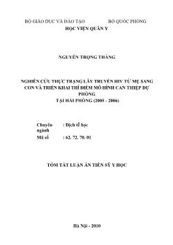 Tóm tắt Luận án Nghiên cứu thực trạng lây truyền HIV từ mẹ sang con và triển khai thí điểm mô hình can thiệp dự phòng tại Hải Phòng (2005 - 2006)
