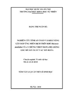 Tóm tắt Luận án Nghiên cứu tính an toàn và khả năng gây đáp ứng miễn dịch trên khỉ Macaca Mulatta của 3 chủng virut Rota hệ giống gốc để sản xuất vac xin Rota