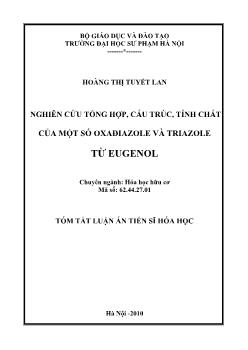 Tóm tắt Luận án Nghiên cứu tổng hợp, cấu trúc, tính chất của một số Oxađiazole và Triazole từ Eugenol