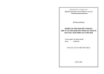 Tóm tắt Luận án Nghiên cứu ứng dụng máy toàn đặc điện tử và công nghệ GPS trong xây dựng và khai thác công trình cầu ở Việt Nam