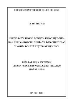 Tóm tắt Luận án Những điểm tương đồng và khác biệt giữa dân chủ Xã hội chủ nghĩa và dân chủ tư sản ý nghĩa đối với Việt Nam hiện nay