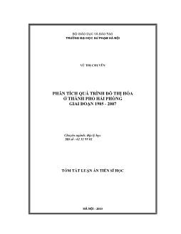 Tóm tắt Luận án Phân tích quá trình đô thị hóa ở thành phố Hải Phòng giai đoạn 1985 - 2007