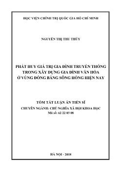 Tóm tắt Luận án Phát huy giá trị gia đình truyền thống trong xây dựng gia đình văn hóa ở vùng đồng bằng sông Hồng hiện nay