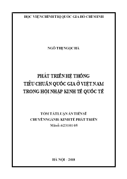 Tóm tắt Luận án Phát triển hệ thống tiêu chuẩn quốc gia ở Việt Nam trong hội nhập kinh tế quốc tế