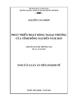 Tóm tắt Luận án Phát triển hoạt động ngoại thương của tỉnh Đồng Nai đến năm 2015