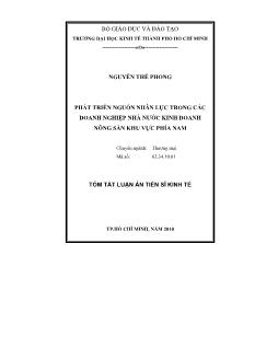 Tóm tắt Luận án Phát triển nguồn nhân lực trong các doanh nghiệp nhà nước kinh doanh nông sản khu vực phía Nam
