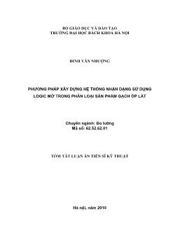 Tóm tắt Luận án Phương pháp xây dựng hệ thống nhận dạng sử dụng Logic mờ trong phân loại sản phẩm gạch ốp lát