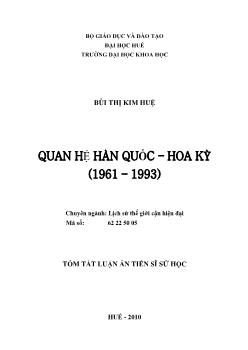 Tóm tắt Luận án Quan hệ Hàn Quốc - Hoa Kỳ (1961-1993)