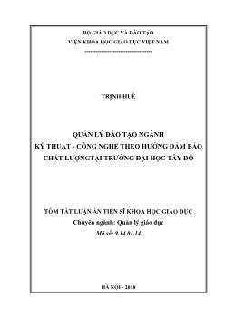 Tóm tắt Luận án Quản lý đào tạo ngành kỹ thuật - công nghệ theo hướng đảm bảo chất lượng tại trường Đại học Tây Đô