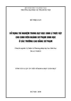 Tóm tắt Luận án Sử dụng thí nghiệm trong dạy học Sinh lí thực vật cho sinh viên ngành Sư phạm simnh học ở các trường Cao đẳng Sư phạm