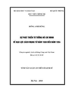 Tóm tắt Luận án Sự phát triển tử tưởng Hồ Chí Minh về bạo lực cách mạng từ năm 1930 đến năm 1954