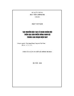 Tóm tắt Luận án Tạo nguồn đào tạo sĩ quan quân đội trên địa bàn miền Đông Nam Bộ trong giai đoạn hiện nay