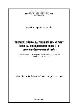 Tóm tắt Luận án Thiết kế và sử dụng bài toán phân tích kỹ thuật trong dạy học động cơ dốt trong, ô tô cho sinh viên Sư phạm kỹ thuật