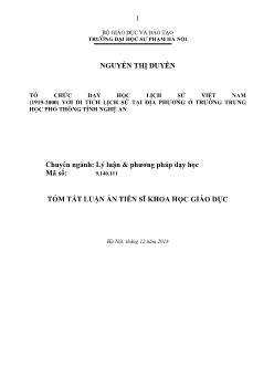 Tóm tắt Luận án Tổ chức dạy học Lịch sử Việt Nam (1919-2000) với di tích lịch sử tại địa phương ở trường trung học phổ thông tỉnh Nghệ An