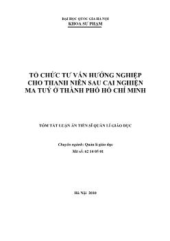 Tóm tắt Luận án Tổ chức tư vấn hướng nghiệp cho thanh niên sau cai nghiện ma tuý ở thành phố Hồ Chí Minh