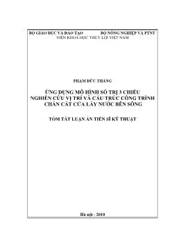 Tóm tắt Luận án Ứng dụng mô hình số trị 3 chiều nghiên cứu vị trí và cấu trúc công trình chắn cát cửa lấy nước bên sông