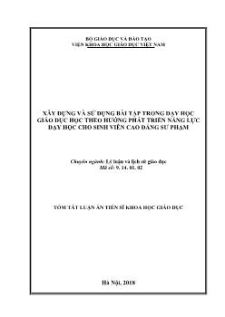 Tóm tắt Luận án Xây dựng và sử dụng bài tập trong dạy học giáo dục học theo hướng phát triển năng lực dạy học cho sinh viên Cao đẳng Sư phạm