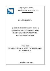 Tóm tắt Luận văn Giải pháp Marketing cho dịch vụ ngân hàng điện tử tại ngân hàng Thương mại Cổ phần ngoại thươngViệt Nam – chi nhánh Quảng Nam