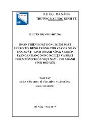 Tóm tắt Luận văn Hoàn thiện hoạt động kiểm soát rủi ro tín dụng trong cho vay cá nhân sản xuất - Kinh doanh nông nghiệp tại ngân hàng nông nghiệp và phát triển nông thôn Việt Nam - chi nhánh tỉnh Phú Yên