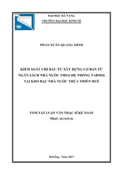 Tóm tắt Luận văn Kiểm soát chi đầu tư xây dựng cơ bản từ ngân sách nhà nước theo hệ thống Tabmis tại kho bạc nhà nước Thừa Thiên Huế