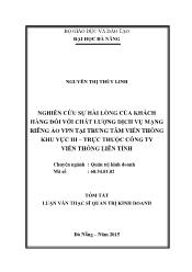 Tóm tắt Luận văn Nghiên cứu sự hài lòng của khách hàng đối với chất lượng dịch vụ mạng riêng ảo VPN tại trung tâm viễn thông khu vực III – trực thuộc công ty viễn thông liên tỉnh