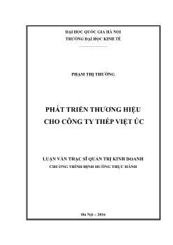 Tóm tắt Luận văn Phát triển thương hiệu cho công ty thép Việt Úc