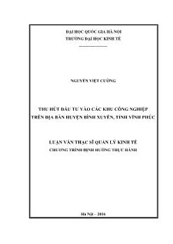Tóm tắt Luận văn Thu hút đầu tư vào các khu công nghiệp trên địa bàn huyện Bình Xuyên, tỉnh Vĩnh Phúc
