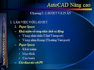 Bài giảng Autocad nâng cao - Chương 2: Layout và in ấn