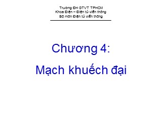 Bài giảng Kỹ thuật điện tử - Chương 4: Mạch khuếch đại - Lại Nguyễn Duy