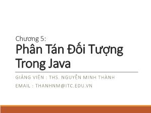 Bài giảng Lập trình Java - Chương 5: Phân tán đối tượng trong Java - Nguyễn Minh Thành
