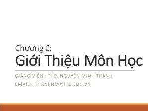 Bài giảng Lập trình Java - Giới thiệu môn học - Nguyễn Minh Thành