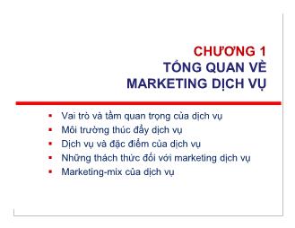 Bài giảng Marketing dịch vụ - Chương 1: Tổng quan về marketing dịch vụ