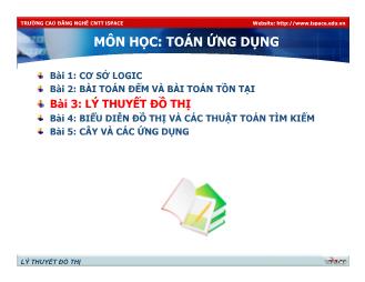 Bài giảng MH/MĐ: Toán ứng dụng - Bài 3: Lý thuyết đồ thị