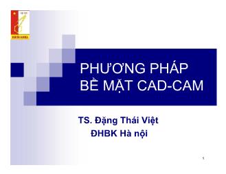Bài giảng Phương pháp bề mặt Cad-Cam - Chương 1 - Đặng Thái Việt