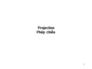 Bài giảng Projection - Phép chiếu