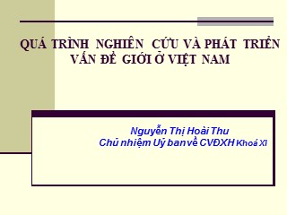 Bài giảng Quá trình nghiên cứu và phát triển vấn đề giới ở Việt Nam