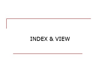 Bài giảng SQL - Chương 3: Index và View
