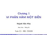 Bài giảng Toán cao cấp 1 - Chương 1: Vi phân hàm một biến - Huỳnh Văn Kha