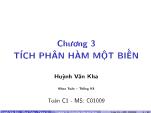 Bài giảng Toán cao cấp 1 - Chương 3: Tích phân hàm một biến - Huỳnh Văn Kha