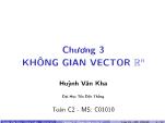 Bài giảng Toán cao cấp 2 - Chương 3: Không gian vector R^n - Huỳnh Văn Kha