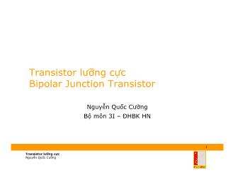 Bài giảng Transistor lưỡng cực Bipolar Junction Transistor - Nguyễn Quốc Cường