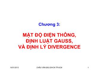 Bài giảng Trường điện từ - Chương 3: Mật độ điện thông, định luật Gauss, và định lý Divergence - Châu Văn Bảo