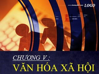 Bài giảng Xã hội học đại cương - Chương 5: Văn hóa xã hội