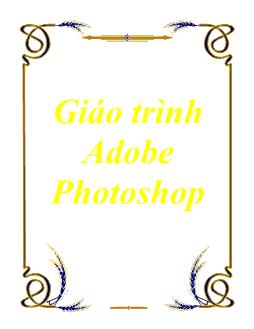 Giáo trình Adobe Photoshop